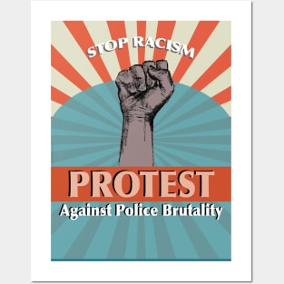 Stop Racism_protest Against Police Brutality. Posters and Art